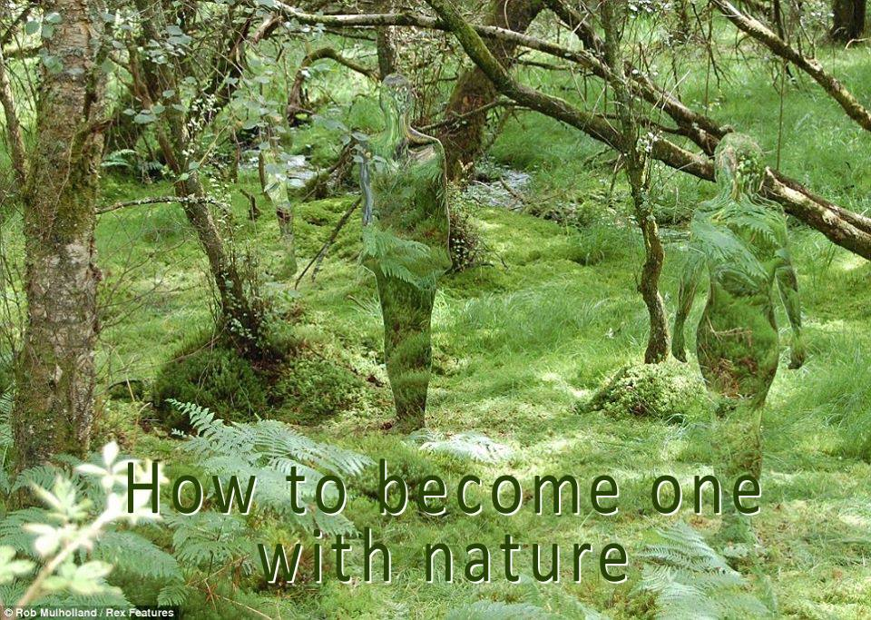 How to become One with Nature