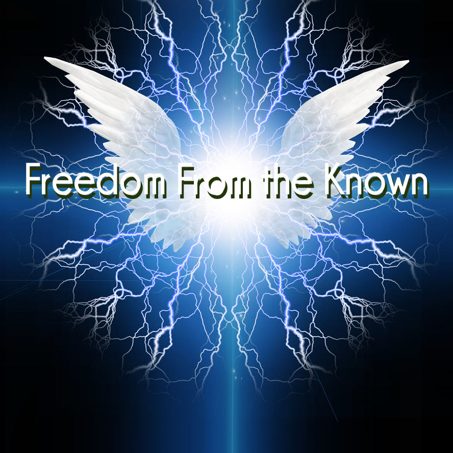 Freedom From the Known